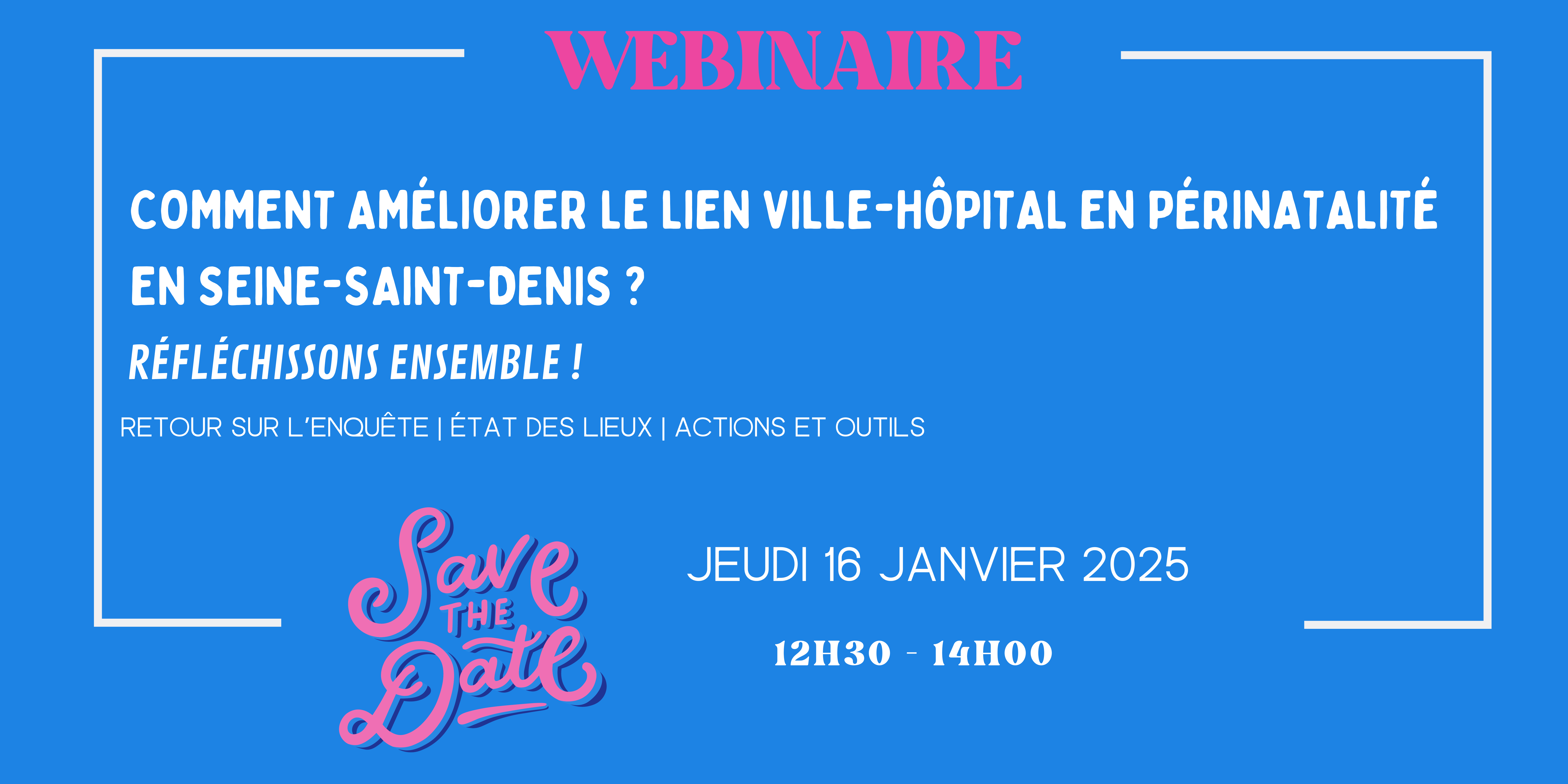 Webinaire : Comment améliorer le lien Ville-Hôpital en périnatalité en Seine-Saint-Denis ?