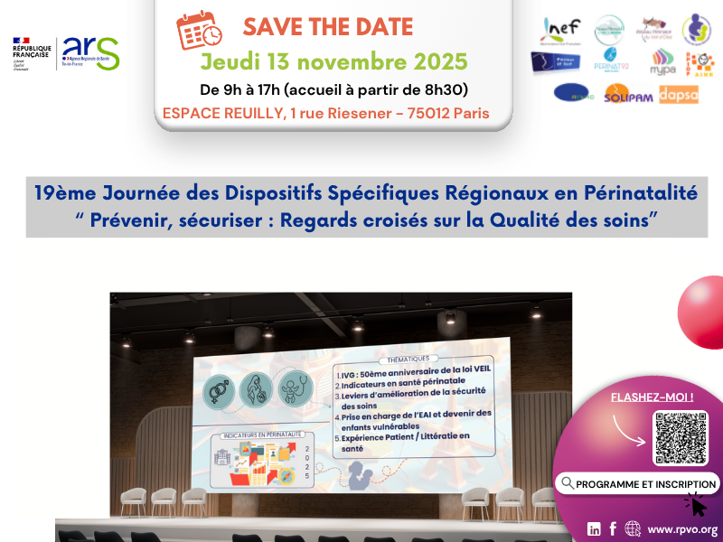 19ème Journée des Dispositifs Spécifiques Régionaux en Périnatalité sur le thème “Prévenir, sécuriser : Regards croisés sur la qualité des soins”