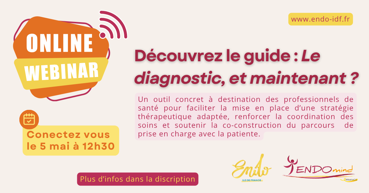 Webinaire Endométriose – Le guide : Le diagnostic, et maintenant ?