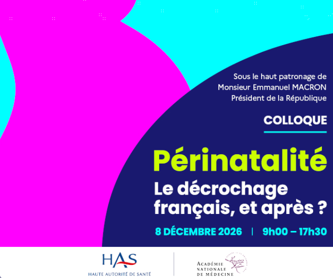Colloque HAS/ANM Périnatalité. Le décrochage français, et après ?